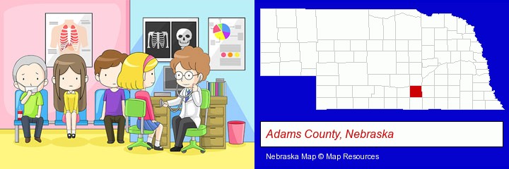 a clinic, showing a doctor and four patients; Adams County, Nebraska highlighted in red on a map