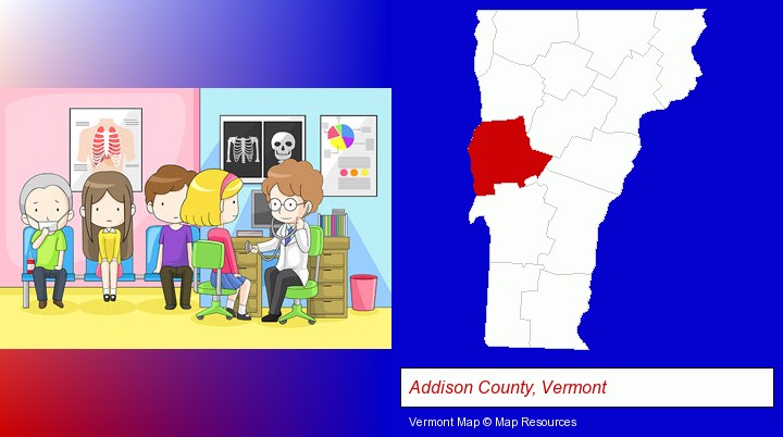 a clinic, showing a doctor and four patients; Addison County, Vermont highlighted in red on a map