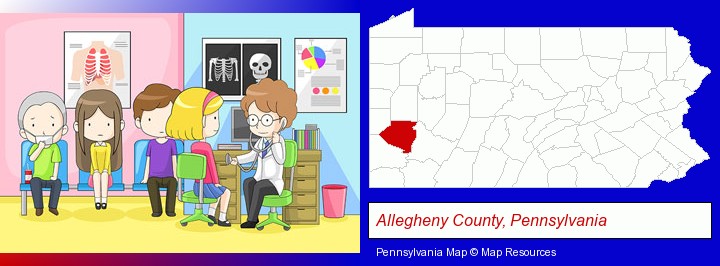 a clinic, showing a doctor and four patients; Allegheny County, Pennsylvania highlighted in red on a map