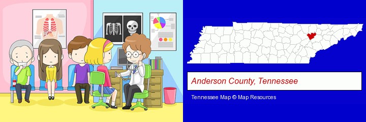a clinic, showing a doctor and four patients; Anderson County, Tennessee highlighted in red on a map