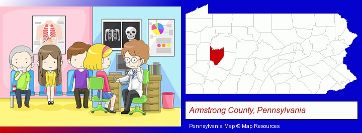 a clinic, showing a doctor and four patients; Armstrong County, Pennsylvania highlighted in red on a map