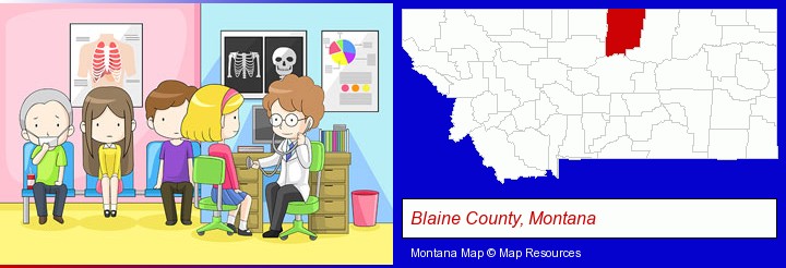 a clinic, showing a doctor and four patients; Blaine County, Montana highlighted in red on a map