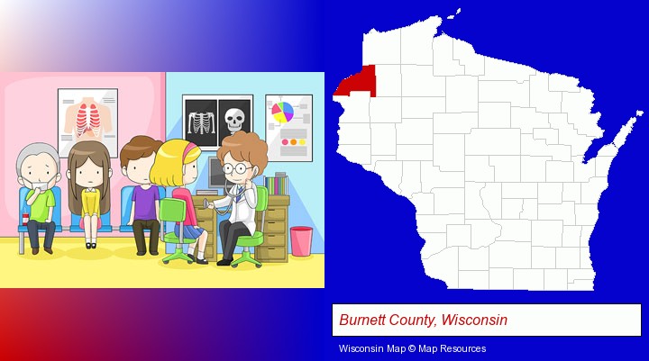 a clinic, showing a doctor and four patients; Burnett County, Wisconsin highlighted in red on a map