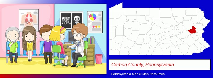 a clinic, showing a doctor and four patients; Carbon County, Pennsylvania highlighted in red on a map