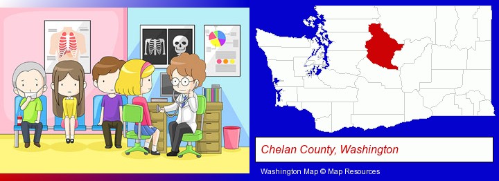 a clinic, showing a doctor and four patients; Chelan County, Washington highlighted in red on a map