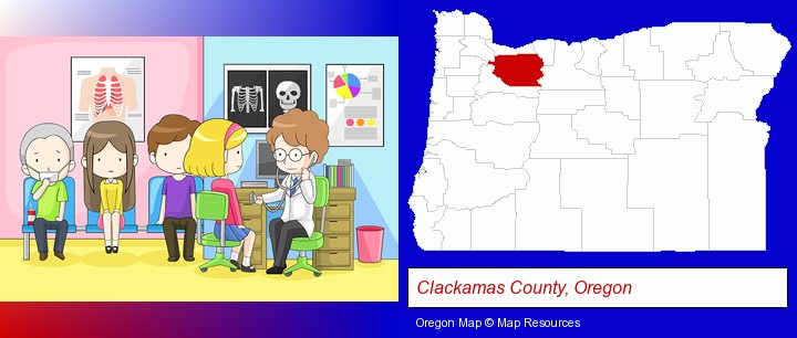 a clinic, showing a doctor and four patients; Clackamas County, Oregon highlighted in red on a map