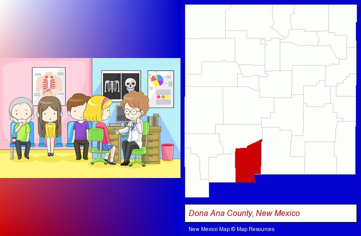 a clinic, showing a doctor and four patients; Dona Ana County, New Mexico highlighted in red on a map