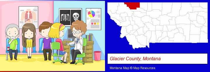 a clinic, showing a doctor and four patients; Glacier County, Montana highlighted in red on a map