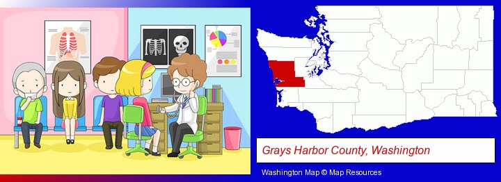 a clinic, showing a doctor and four patients; Grays Harbor County, Washington highlighted in red on a map