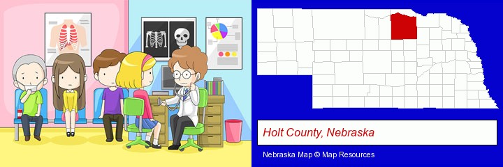 a clinic, showing a doctor and four patients; Holt County, Nebraska highlighted in red on a map