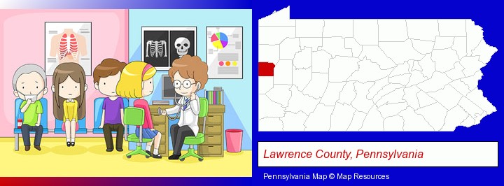 a clinic, showing a doctor and four patients; Lawrence County, Pennsylvania highlighted in red on a map