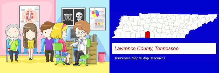a clinic, showing a doctor and four patients; Lawrence County, Tennessee highlighted in red on a map
