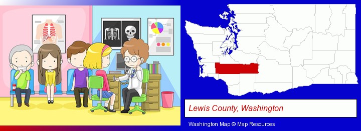 a clinic, showing a doctor and four patients; Lewis County, Washington highlighted in red on a map