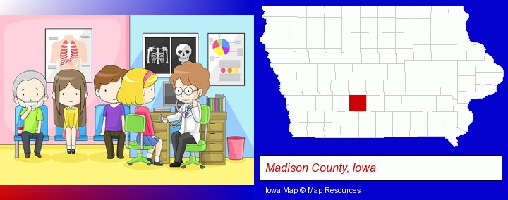 a clinic, showing a doctor and four patients; Madison County, Iowa highlighted in red on a map