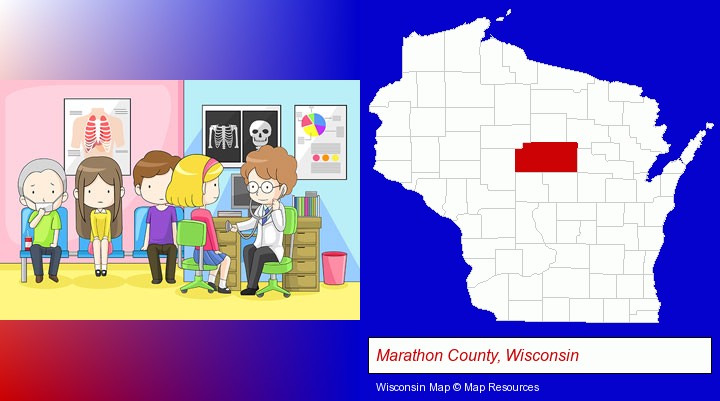 a clinic, showing a doctor and four patients; Marathon County, Wisconsin highlighted in red on a map