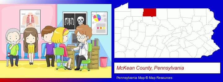 a clinic, showing a doctor and four patients; McKean County, Pennsylvania highlighted in red on a map
