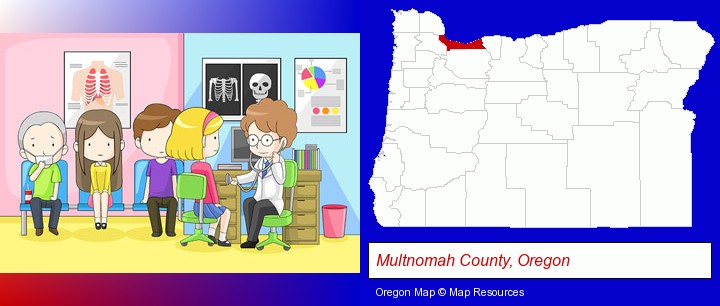 a clinic, showing a doctor and four patients; Multnomah County, Oregon highlighted in red on a map