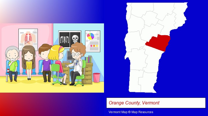 a clinic, showing a doctor and four patients; Orange County, Vermont highlighted in red on a map