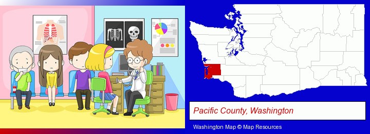 a clinic, showing a doctor and four patients; Pacific County, Washington highlighted in red on a map