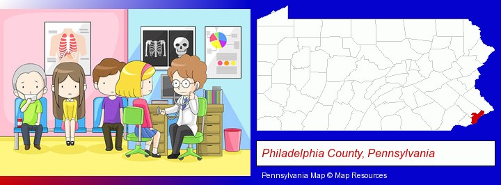 a clinic, showing a doctor and four patients; Philadelphia County, Pennsylvania highlighted in red on a map