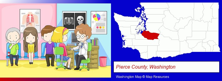 a clinic, showing a doctor and four patients; Pierce County, Washington highlighted in red on a map
