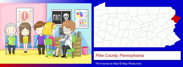 a clinic, showing a doctor and four patients; Pike County, Pennsylvania highlighted in red on a map