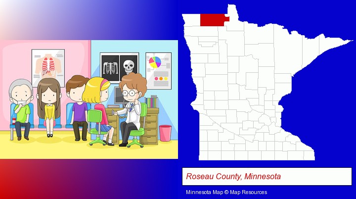 a clinic, showing a doctor and four patients; Roseau County, Minnesota highlighted in red on a map