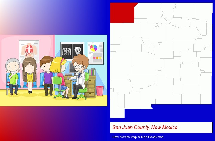 a clinic, showing a doctor and four patients; San Juan County, New Mexico highlighted in red on a map