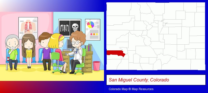 a clinic, showing a doctor and four patients; San Miguel County, Colorado highlighted in red on a map
