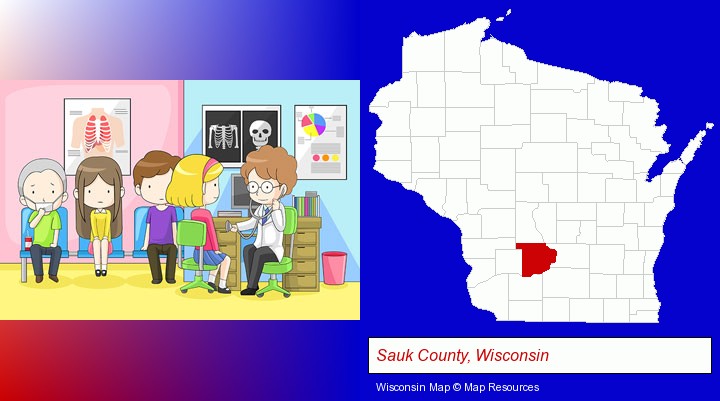 a clinic, showing a doctor and four patients; Sauk County, Wisconsin highlighted in red on a map