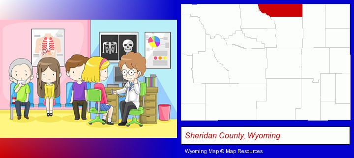 a clinic, showing a doctor and four patients; Sheridan County, Wyoming highlighted in red on a map