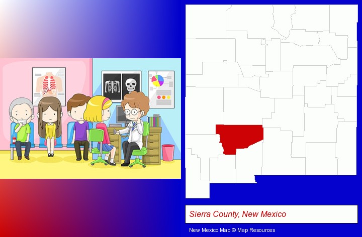 a clinic, showing a doctor and four patients; Sierra County, New Mexico highlighted in red on a map
