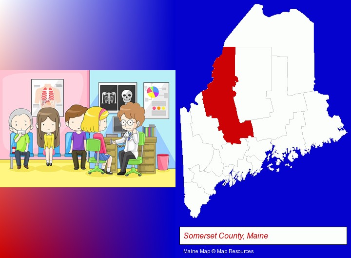 a clinic, showing a doctor and four patients; Somerset County, Maine highlighted in red on a map