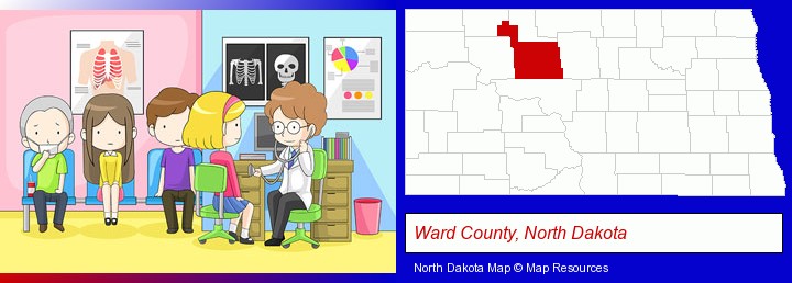 a clinic, showing a doctor and four patients; Ward County, North Dakota highlighted in red on a map