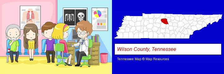 a clinic, showing a doctor and four patients; Wilson County, Tennessee highlighted in red on a map