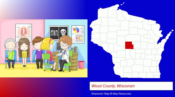 a clinic, showing a doctor and four patients; Wood County, Wisconsin highlighted in red on a map