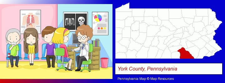 a clinic, showing a doctor and four patients; York County, Pennsylvania highlighted in red on a map