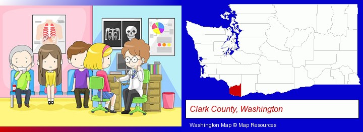 a clinic, showing a doctor and four patients; Clark County, Washington highlighted in red on a map