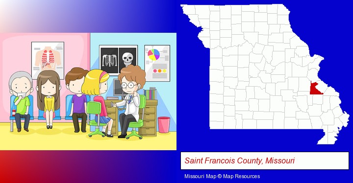 a clinic, showing a doctor and four patients; Saint Francois County, Missouri highlighted in red on a map