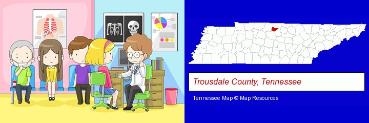 a clinic, showing a doctor and four patients; Trousdale County, Tennessee highlighted in red on a map